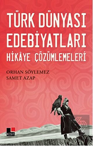 Türk Dünyası Edebiyatları Hikaye Çözümlemeleri