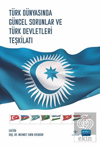 Türk Dünyasında Güncel Sorunlar ve Türk Devletleri