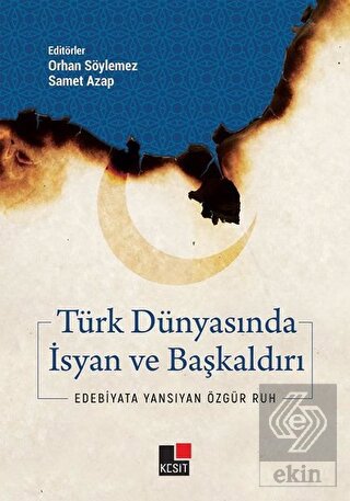 Türk Dünyasında İsyan ve Başkaldırı
