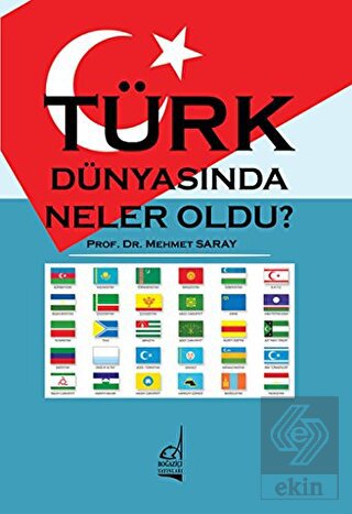 Türk Dünyasında Neler Oldu?
