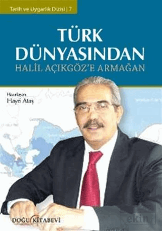 Türk Dünyasından Halil Açıkgöz\'e Armağan