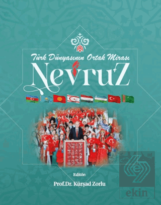 Türk Dünyasının Ortak Mirası Nevruz