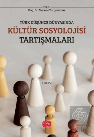 Türk Düşünce Dünyasında Kültür Sosyolojisi Tartışmaları