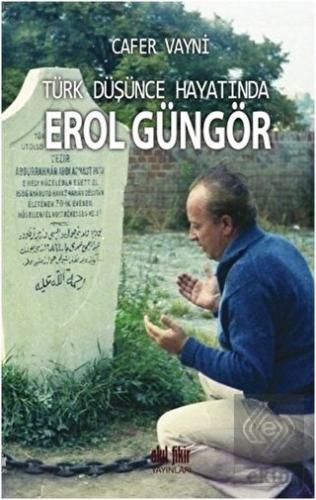 Türk Düşünce Hayatında Erol Güngör