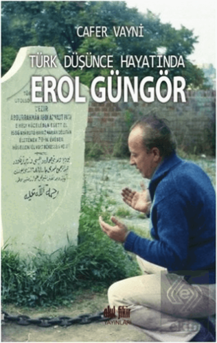 Türk Düşünce Hayatında Erol Güngör