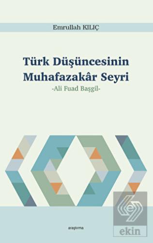 Türk Düşüncesinin Muhafazakar Seyri