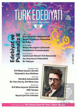 Türk Edebiyatı Aylık Fikir ve Sanat Dergisi Sayı: 615 Ocak 2025