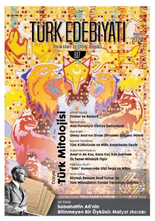 Türk Edebiyatı Aylık Fikir ve Sanat Dergisi Sayı: 617 Mart 2025