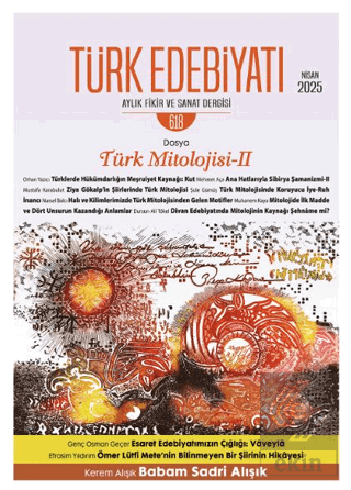 Türk Edebiyatı Aylık Fikir ve Sanat Dergisi Sayı: 618 Nisan 2025