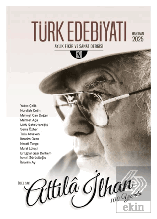 Türk Edebiyatı Aylık Fikir ve Sanat Dergisi Sayı: 620 Haziran 2025