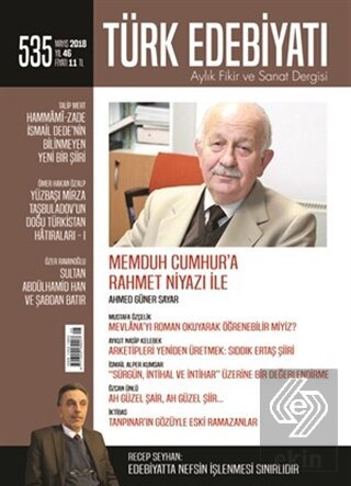 Türk Edebiyatı Dergisi Sayı : 535 Mayıs 2018