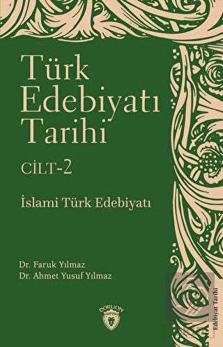 Türk Edebiyatı Tarihi 2. Cilt İslami Türk Edebiyat