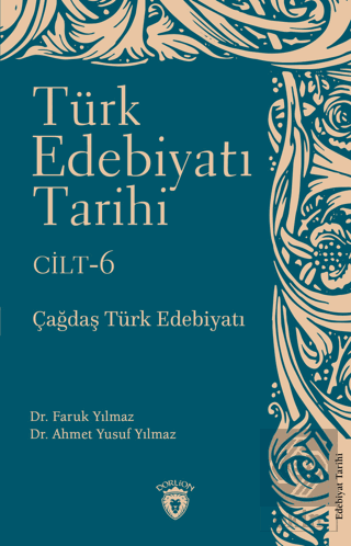 Türk Edebiyatı Tarihi 6. Cilt Çağdaş Türk Edebiyat