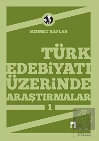 Türk Edebiyatı Üzerinde Araştırmalar 1