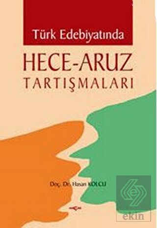 Türk Edebiyatında Hece - Aruz Tartışmaları
