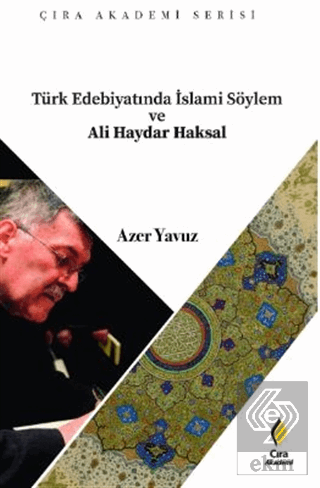 Türk Edebiyatında İslami Söylem ve Ali Haydar Haks
