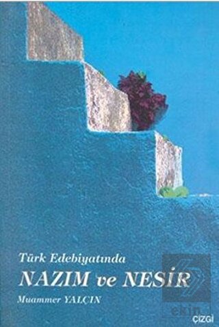 Türk Edebiyatında Nazım ve Nesir