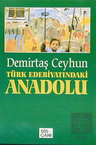 Türk Edebiyatındaki Anadolu