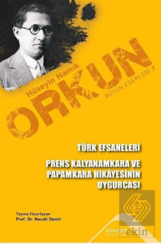 Türk Efsaneleri - Prens Kalyanamkara Ve Papamkara