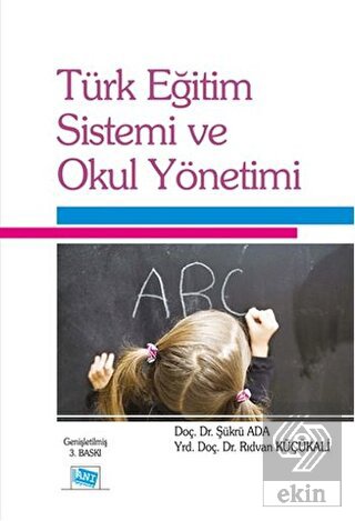 Türk Eğitim Sistemi ve Okul Yönetimi