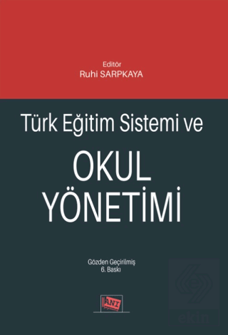 Türk Eğitim Sistemi ve Okul Yönetimi