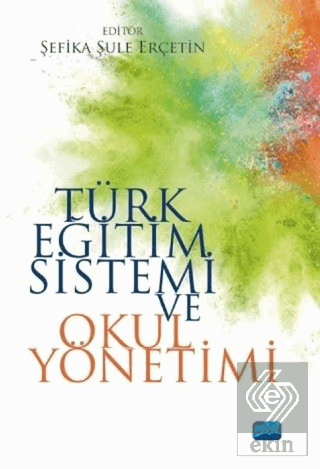 Türk Eğitim Sistemi ve Okul Yönetimi