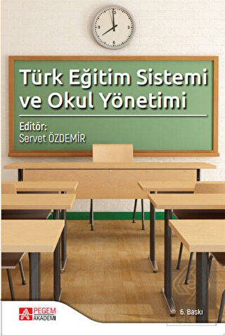 Türk Eğitim Sistemi ve Okul Yönetimi