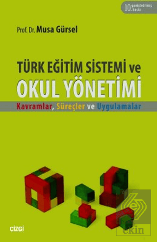 Türk Eğitim Sistemi ve Okul Yönetimi
