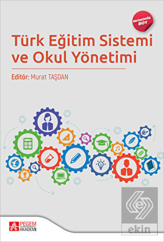 Türk Eğitim Sistemi ve Okul Yönetimi