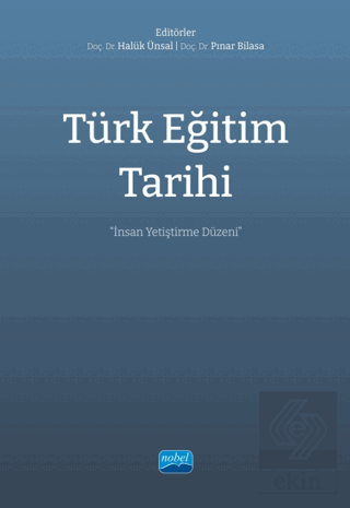 Türk Eğitim Tarihi - İnsan Yetiştirme Düzeni