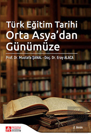 Türk Eğitim Tarihi Orta Asya'dan Günümüze