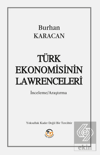 Türk Ekonomisinin Lawrenceleri