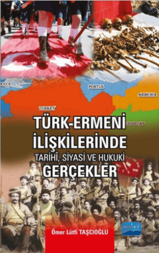 Türk-Ermeni İlişkilerinde Tarihi, Siyasi ve Hukuki