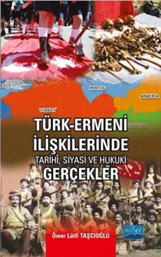 Türk-Ermeni İlişkilerinde Tarihi, Siyasi ve Hukuki
