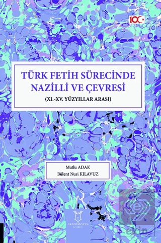 Türk Fetih Sürecinde Nazilli ve Çevresi