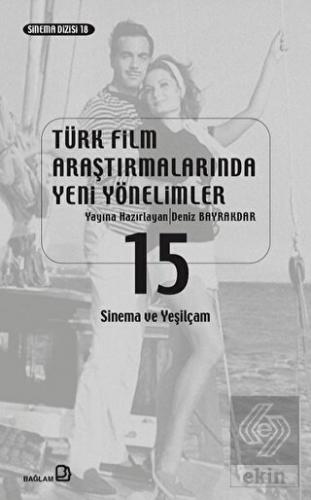 Türk Film Araştırmalarında Yeni Yönelimler 15