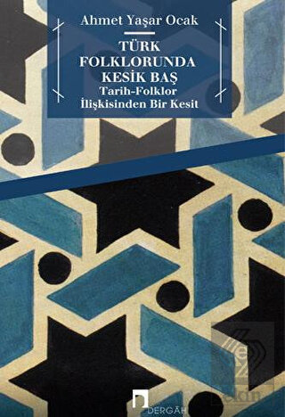 Türk Folklorunda Kesik Baş