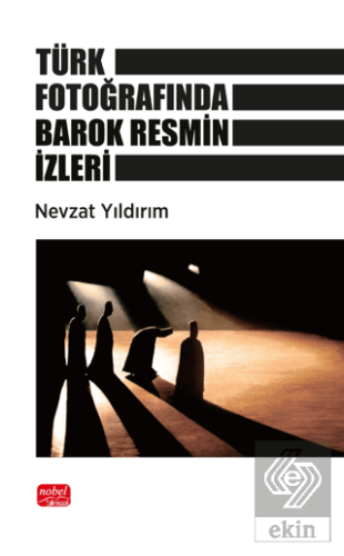 Türk Fotoğrafında Barok Resmin İzleri Nevzat Yıldırım Nobel Bilimsel E