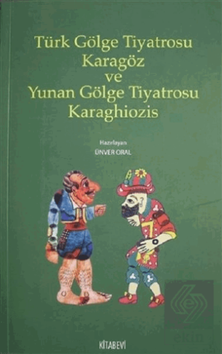 Türk Gölge Tiyatrosu Karagöz ve Yunan Gölge Tiyatr