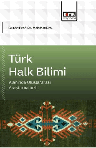 Türk Halk Bilimi Alanında Uluslararası Araştırmalar - 3