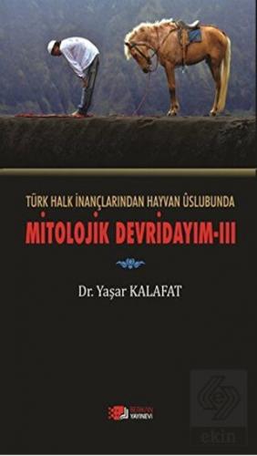 Türk Halk İnançlarından Hayvan Üslubunda Mitolojik