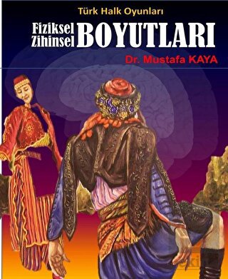 Türk Halk Oyunları Fiziksel Zihinsel Boyutları