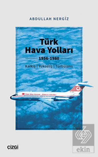 Türk Hava Yolları 1956-1980 (Kalkış, Yükseliş, Tür