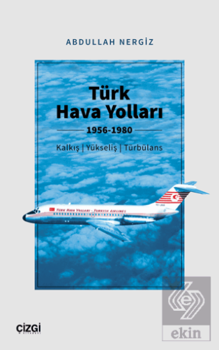 Türk Hava Yolları 1956-1980 (Kalkış, Yükseliş, Tür
