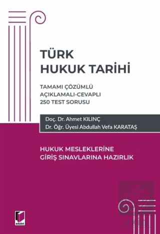 Türk Hukuk Tarihi - Hukuk Mesleklerine Giriş Sınavına Hazırlık