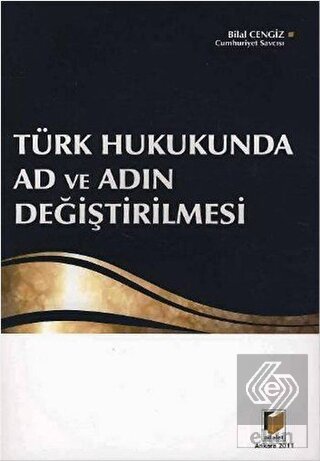 Türk Hukukunda Ad ve Adın Değiştirilmesi