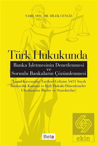Türk Hukukunda Banka İşletmesinin Denetlenmesi ve