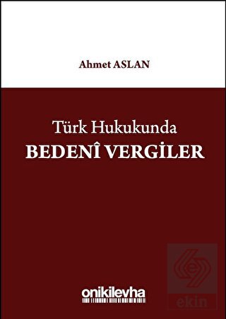 Türk Hukukunda Bedeni Vergiler