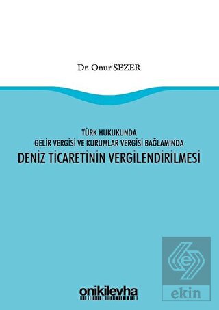 Türk Hukukunda Gelir Vergisi ve Kurumlar Vergisi B