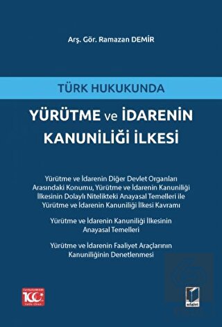 Türk Hukukunda Yürütme ve İdarenin Kanuniliği İlke